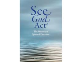 Livro see god act de michael drennan sj (inglês)