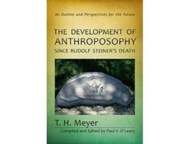 Livro the development of anthroposophy since rudolf steiner's death de t. h. meyer (inglês)