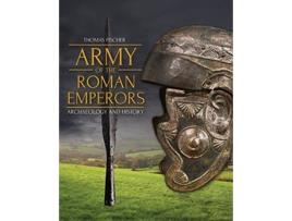 Livro army of the roman emperors de thomas fischer,m. c. bishop (inglês)