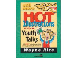 Livro still more hot illustrations for youth talks de wayne rice (inglês)