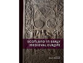 Livro scotland in early medieval europe de edited by alice e blackwell (inglês)