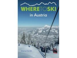 Livro where to ski in austria de chris gill (inglês)