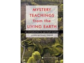 Livro mystery teachings from the living earth de john michael greer (inglês)