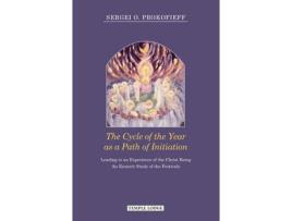 Livro the cycle of the year as a path of initiation leading to an experience of the christ being de sergei o. prokofieff (inglês)