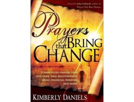 Livro prayers that bring change de kimberly daniels (inglês)