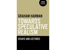 Livro towards speculative realism: essays and lectures de graham harman (inglês)