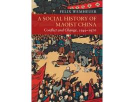 Livro a social history of maoist china de felix wemheuer (inglês)