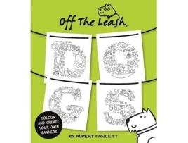 Livro off the leash dogs de illustrated by rupert fawcett (inglês)