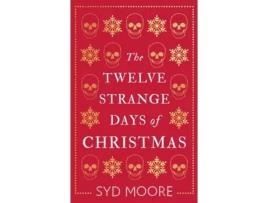 Livro the twelve strange days of christmas de syd moore (inglês)