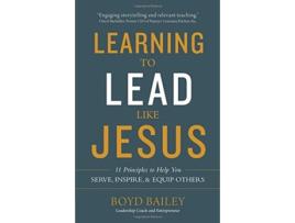 Livro learning to lead like jesus de boyd bailey (inglês)