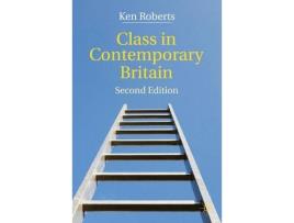 Livro class in contemporary britain de kenneth roberts (inglês)