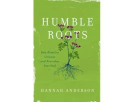 Livro humble roots de hannah anderson (inglês)