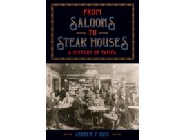 Livro from saloons to steak houses de andrew t. huse (inglês)