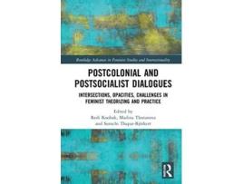 Livro postcolonial and postsocialist dialogues de edited by redi koobak , edited by madina tlostanova , edited by suruchi thapar bjoerkert (inglês)