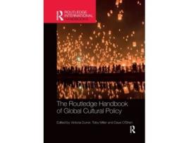 Livro the routledge handbook of global cultural policy de edited by victoria durrer , edited by toby miller , edited by dave o brien (inglês)