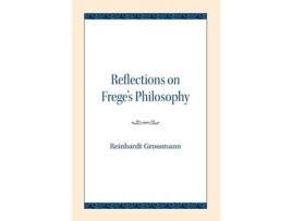 Livro reflections on frege's philosophy de reinhardt grossmann (inglês)