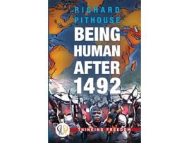 Livro being human after 1492 de richard pithouse (inglês)