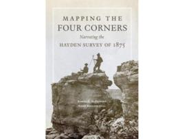 Livro mapping the four corners de robert s. mcpherson,susan rhoades neel (inglês)