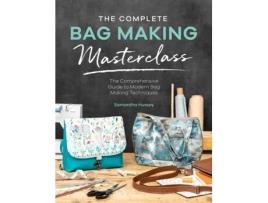 Livro the complete bag making masterclass de samantha hussey (inglês)