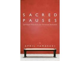 Livro sacred pauses de april yamasaki (inglês)