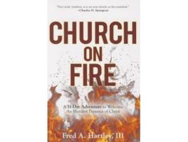 Livro church on fire de fred hartley (inglês)