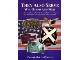 Livro they also serve who stand and wait de martin collins (inglês)