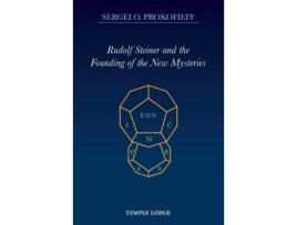 Livro rudolf steiner and the founding of the new mysteries de sergei o. prokofieff (inglês)