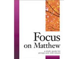 Livro focus on matthew de carol cheney donahoe (inglês)