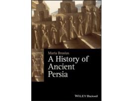 Livro a history of ancient persia - the achaemenid empire de m brosius (inglês)