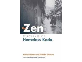 Livro the zen teaching of homeless kodo de kosho nchiyama,shohaku okumura (inglês)