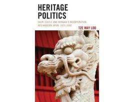 Livro heritage politics de tze may loo (inglês)