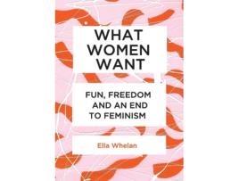 Livro what women want de ella whelan (inglês)