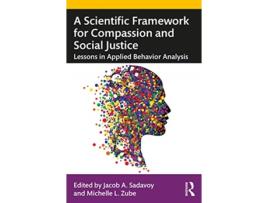 Livro a scientific framework for compassion and social justice de edited by jacob a sadavoy , edited by michelle l zube (inglês)