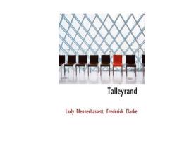 Livro talleyrand de lady blennerhassett,frederick clarke (inglês)