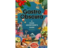 Livro gastro obscura: a food adventurers guide de cecily wong (inglês)