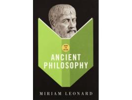 Livro how to read ancient philosophy de miriam leonard (inglês)