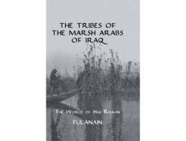 Livro the tribes of the marsh arabs of iraq de fulanain (inglês)