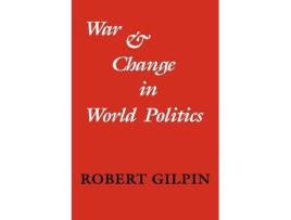Livro war and change in world politics de robert gilpin (inglês)