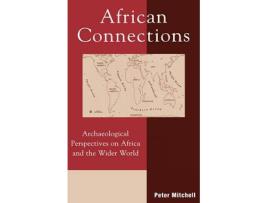 Livro african connections de peter mitchell (inglês)