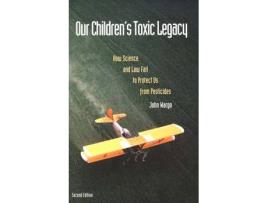 Livro our children's toxic legacy de john wargo (inglês)