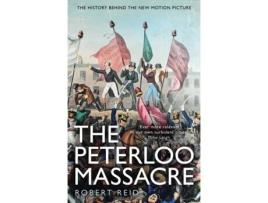 Livro the peterloo massacre de robert reid (inglês)