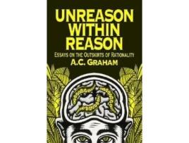 Livro unreason within reason de a.c. graham (inglês)