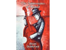 Livro the quintessence of august de brian stableford (inglês)