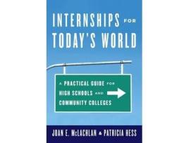 Livro internships for today's world de joan e. mclachlan,patricia hess (inglês)