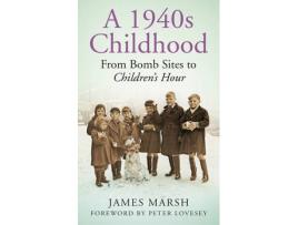 Livro a 1940s childhood de james marsh (inglês)