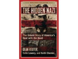 Livro the hidden nazi de dean reuter,colm lowery,keith chester (inglês)