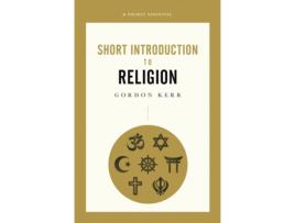 Livro short introduction to religion, a pocket essential de gordon kerr (inglês)