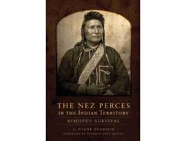 Livro the nez perces in the indian territory de j. diane pearson (inglês)