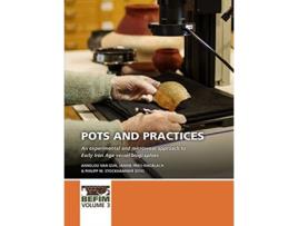 Livro pots and practices de edited by annelou van gijn , edited by janine fries knoblach , edited by philipp w stockhammer (inglês)