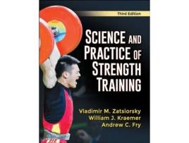 Livro science and practice of strength training de vladimir m. zatsiorsky,william j. kraemer,andrew c. fry (inglês)